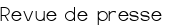 Revue de presse 
